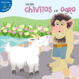 Los Tres Chivitos Y El Ogro: Three Billy Goats and Gruff = The Three Billy Goats and Gruff by Robin Michal Koontz