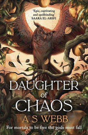 Daughter of Chaos by A.S. Webb