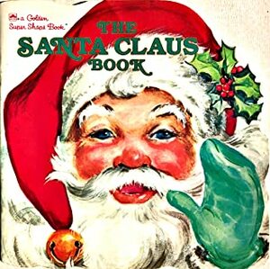 The Santa Claus Book by Eileen Daly, Florence Sarah Winship