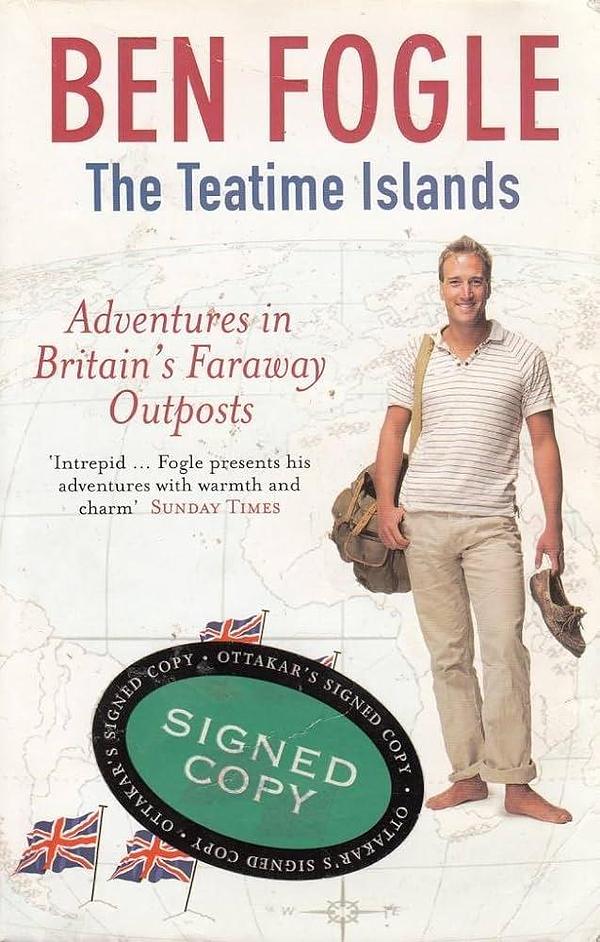 The Teatime Islands: Adventures in Britain's Faraway Outposts by Ben ...