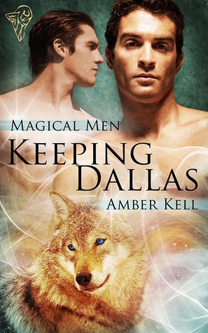 Keeping Dallas by Amber Kell