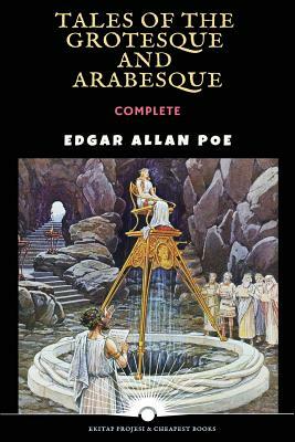 Tales of the Grotesque and Arabesque by Edgar Allan Poe