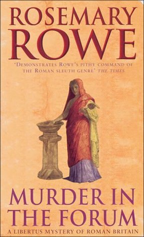 Murder in the Forum by Rosemary Rowe