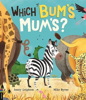 Which Bum's Mum's? by Jonny Leighton, Jonny Leighton