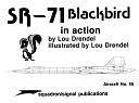 SR-71 Blackbird in Action by Lou Drendel