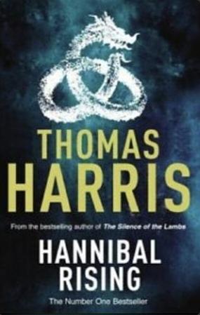 Hannibal Rising by Thomas Harris