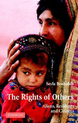 The Rights of Others by Seyla Benhabib
