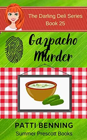 Gazpacho Murder by Patti Benning