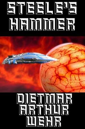 Steele's Hammer by Jill Linkert, Dietmar Wehr