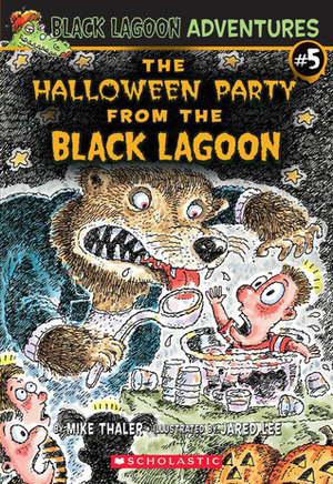 The Halloween Party from the Black Lagoon by Mike Thaler, Jared Lee