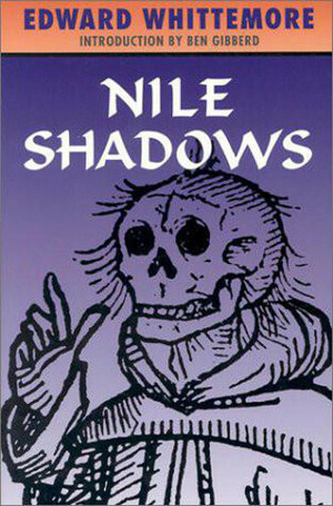 Nile Shadows by Edward Whittemore