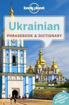 Lonely Planet Ukrainian Phrasebook & Dictionary by Marko Pavlyshyn, Lonely Planet