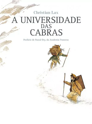 A Universidade das Cabras by Christian Lax, Christian Lax