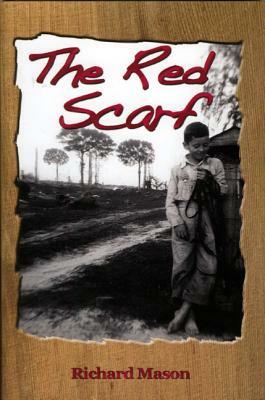 The Red Scarf: A Country Boy's Christmas Story by Richard Mason