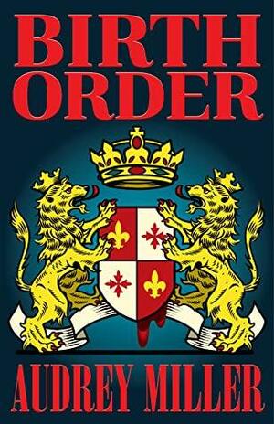 Birth Order by Audrey Miller