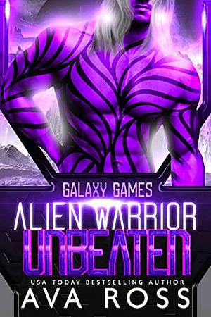 Alien Warrior Unbeaten by Ava Ross