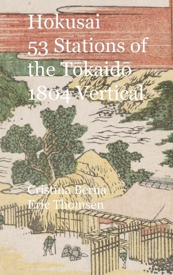 Hokusai 53 Stations of the T&#333;kaid&#333; 1804 Vertical: Premium by Cristina Berna, Eric Thomsen