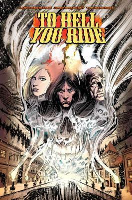 To Hell You Ride by Tom Mandrake, Scott Allie, Joseph Maddrey, Lance Henriksen