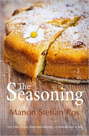 The Seasoning by Manon Steffan Ros