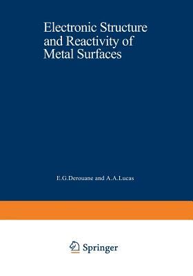 Electronic Structure and Reactivity of Metal Surfaces by 