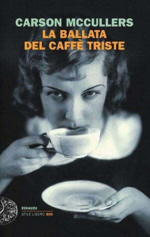 La ballata del caffè triste by Carson McCullers