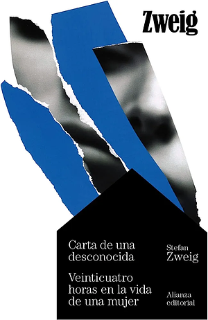 Carta de una desconocida. Veinticuatro horas en la vida de una mujer by Stefan Zweig, Berta Conill