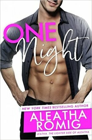 One Night by Aleatha Romig