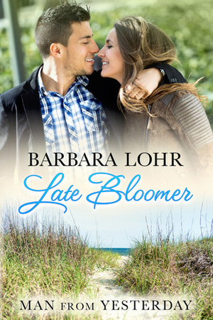Late Bloomer by Barbara Lohr