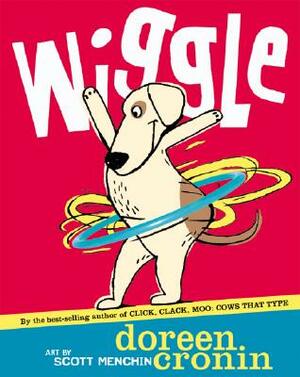 Wiggle by Doreen Cronin