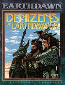 Denizens of Earthdawn Volume One by FASA Corporation, Tom Dowd