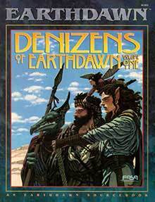 Denizens of Earthdawn Volume One by Tom Dowd, FASA Corporation