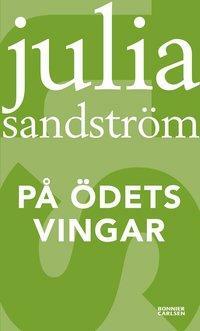 På ödets vingar by Julia Sandström