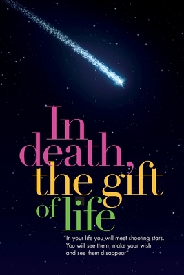 In Death, the Gift of Life by Craig D. B. Patton, Frank Hall, Lory Nurenberg