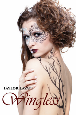 Wingless (Wingless, #1) by Taylor Lavati