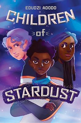 Children of Stardust by Edudzi Adodo