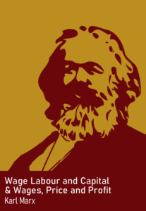 Wage Labor and Capital, and Wages, Price and Profit (Foundations #2) by Karl Marx