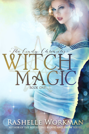 Witch Magic (Blood and Snow, #17) by RaShelle Workman