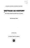 Vietnam As History: Ten Years After The Paris Peace Accords by Peter Braestrup