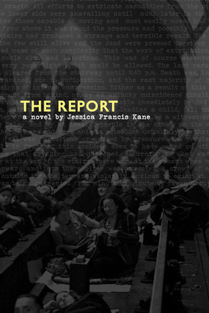 The Report by Jessica Francis Kane