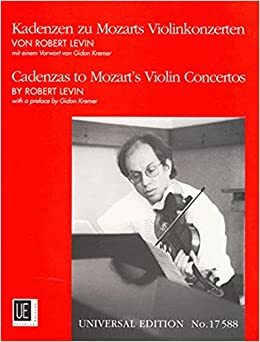 Levin: Cadenzas To Mozart's Violin Concertos by Robert Levin