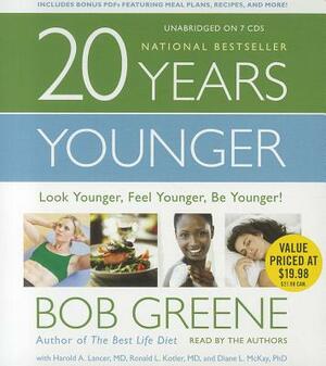 20 Years Younger: Look Younger, Feel Younger, Be Younger! by 