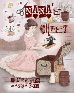 Nana's Chest by Julie G. Fox