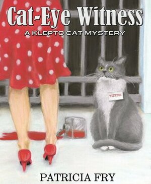 Cat-Eye Witness by Patricia Fry