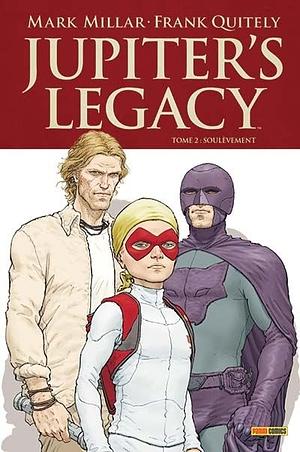 Jupiter's legacy, tome 2 : Soulèvement by Mark Millar