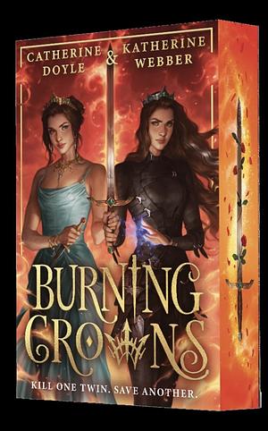 Burning Crowns by Katherine Webber, Catherine Doyle