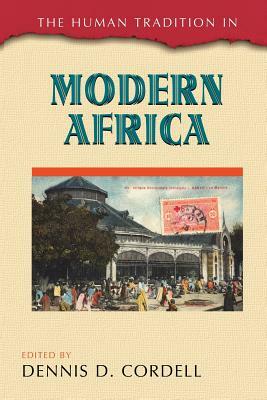 The Human Tradition in Modern Africa by 