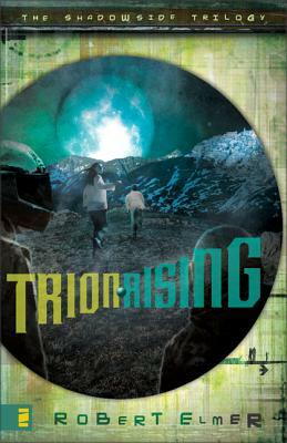 Trion Rising by Robert Elmer
