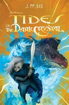Tides of the Dark Crystal by Cory Godbey, J.M. Lee