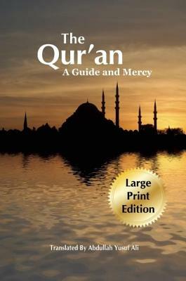 The Qur'an: A Guide and Mercy by 