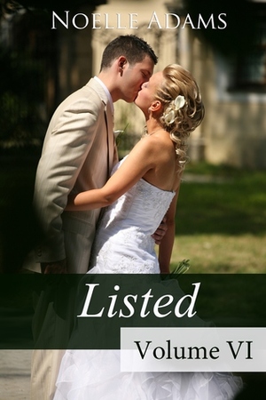 Listed: Volume VI by Noelle Adams